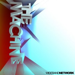 Wideband Network - The Machine (CDM) (2011)