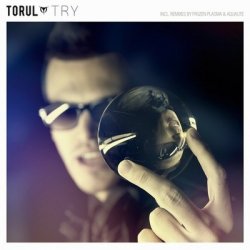 Torul - Try (CDM) (2011)