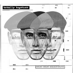 Meat Beat Manifesto - Totally Together (EP) (2010)