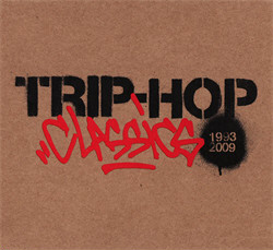 VA - Trip-Hop Classics 1993-2009 (2CD) (2009)