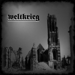 Weltkrieg - Weltkrieg (2009)
