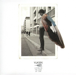 Yuksek - Living On The Edge Of Time + On A Train (EP) (2011)