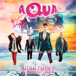 Aqua - Megalomania (2011)