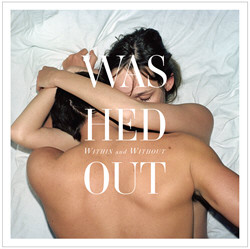 Washed Out - Within and Without (Japanese Edition) (2011)