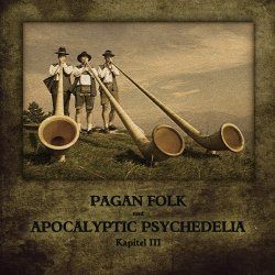 VA - Pagan Folk Und Apocalyptic Psychedelia (Kapitel III) (2011)