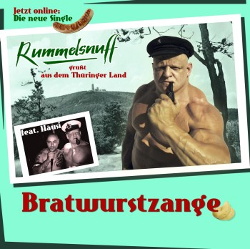 Rummelsnuff - Bratwurstzange (Single) (2013)