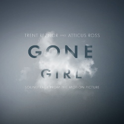 Trent Reznor & Atticus Ross - Gone Girl (OST) (2014)