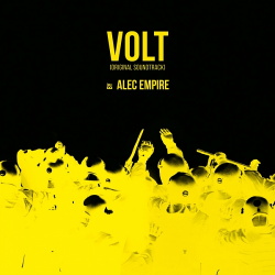 Alec Empire - Volt (Original Soundtrack) (2017)