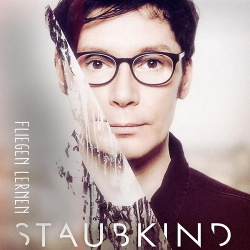 Staubkind - Fliegen lernen (Single) (2017)