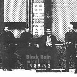 Black Rain - Metal Rain 1989-1993 (2018)