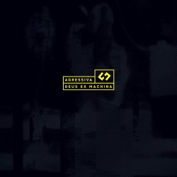 Agressiva 69 - Deus Ex Machina (Reissue) (2019)
