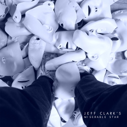 Jeff Clark's - Miserable Star (EP) (2020)
