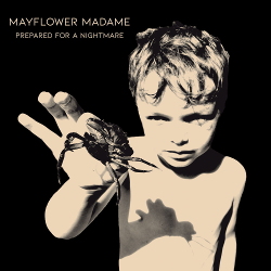 Mayflower Madame - Prepared for a Nightmare (2020)