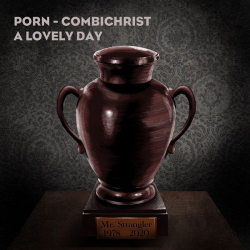 Porn & Combichrist - A Lovely Day (Single) (2020)