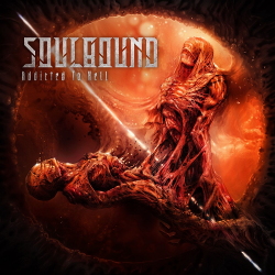 Soulbound - Addicted to Hell (2020)