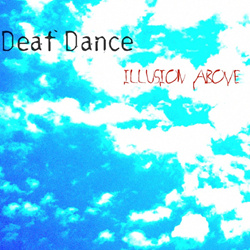 Deaf Dance - Illusion Above (EP) (2021)