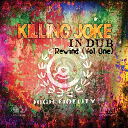 Killing Joke - In Dub - Rewind (Vol. 1) (2021)