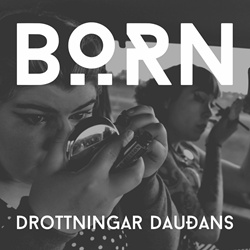BÖRN - Drottningar Dauðans (2022)