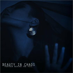 Beauty in Chaos - Further Behind the Veil (2022)