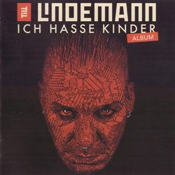 Lindemann - Ich Hasse Kinder (2CD) (2022)
