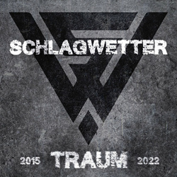 Schlagwetter - Traum (2022)