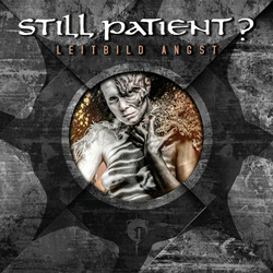 Still Patient? - Leitbild Angst (EP) (2022)