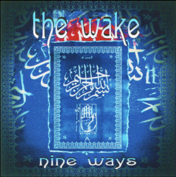 The Wake - Nine Ways (Reissue) (2022)