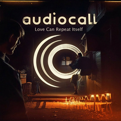 AUDIOCALL - Love Can Repeat Itself (Single) (2024)