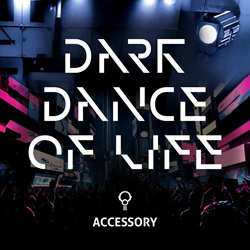Accessory - Dark Dance Of Life (Single) (2024)