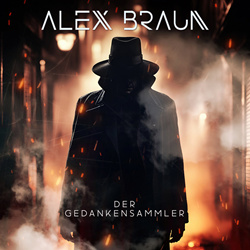 Alex Braun - Der Gedankensammler (Single) (2024)