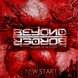 Beyond Border - New Start (Valentine´s Day Mix) (2024)