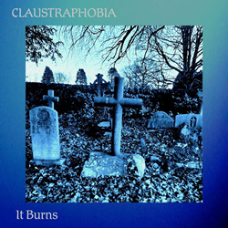 Claustraphobia - It Burns (2023)