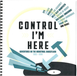 VA - Control I'm Here (Adventures On The Industrial Dancefloor 1983-1990) (3CD) (2024)