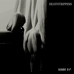 Deathtrippers - Higher (EP) (2024)