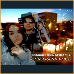 Endanger feat. Kiara M.E. - A Thousand Lives (Single) (2024)