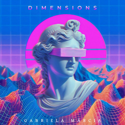 Gabriela Márcia - Dimensions (2024)