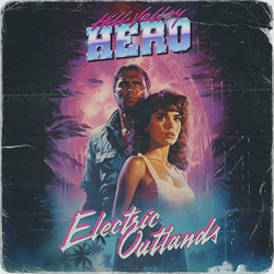 Hill Valley Hero - Electric Outlands (2024)
