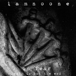 Iamnoone - In fear (Single) (2024)