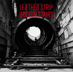Leaether Strip - Broken Stairs (Single) (2024)