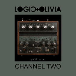 Logic & Olivia - Channel Two (Part 1) (EP) (2024)