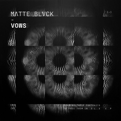MATTE BLVCK - Vows (2024)