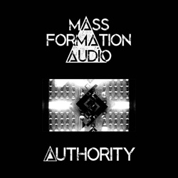 Mass Formation Audio - Authority (EP) (2024)