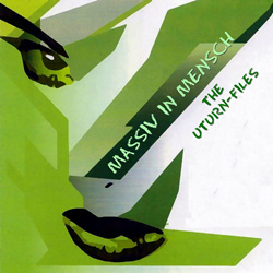Massiv in Mensch - The Uturn-Files (2024)