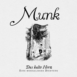 Munk - Das kalte Herz (Eine musikalische Dichtung) (2024)