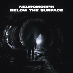 Neuromorph - Below the Surface (2024)