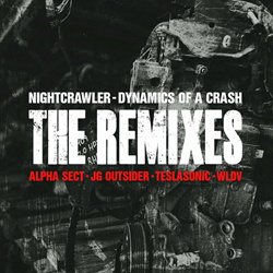 NightCrawler - DYNAMICS OF A CRASH (The Remixes) (2024)