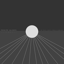 Principe Valiente - In This Light (Remixes) (2024)