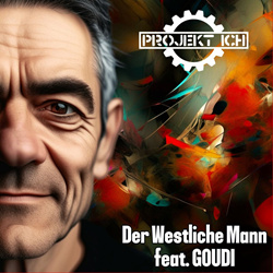 Projekt Ich - Der westliche Mann (feat. Goudi) (EP) (2024)