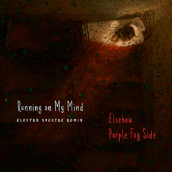 Purple Fog Side - Running on My Mind (Electro Spectre Remix) (2024)