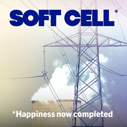 Soft Cell - Happiness Now Completed (Reissue) (2024)